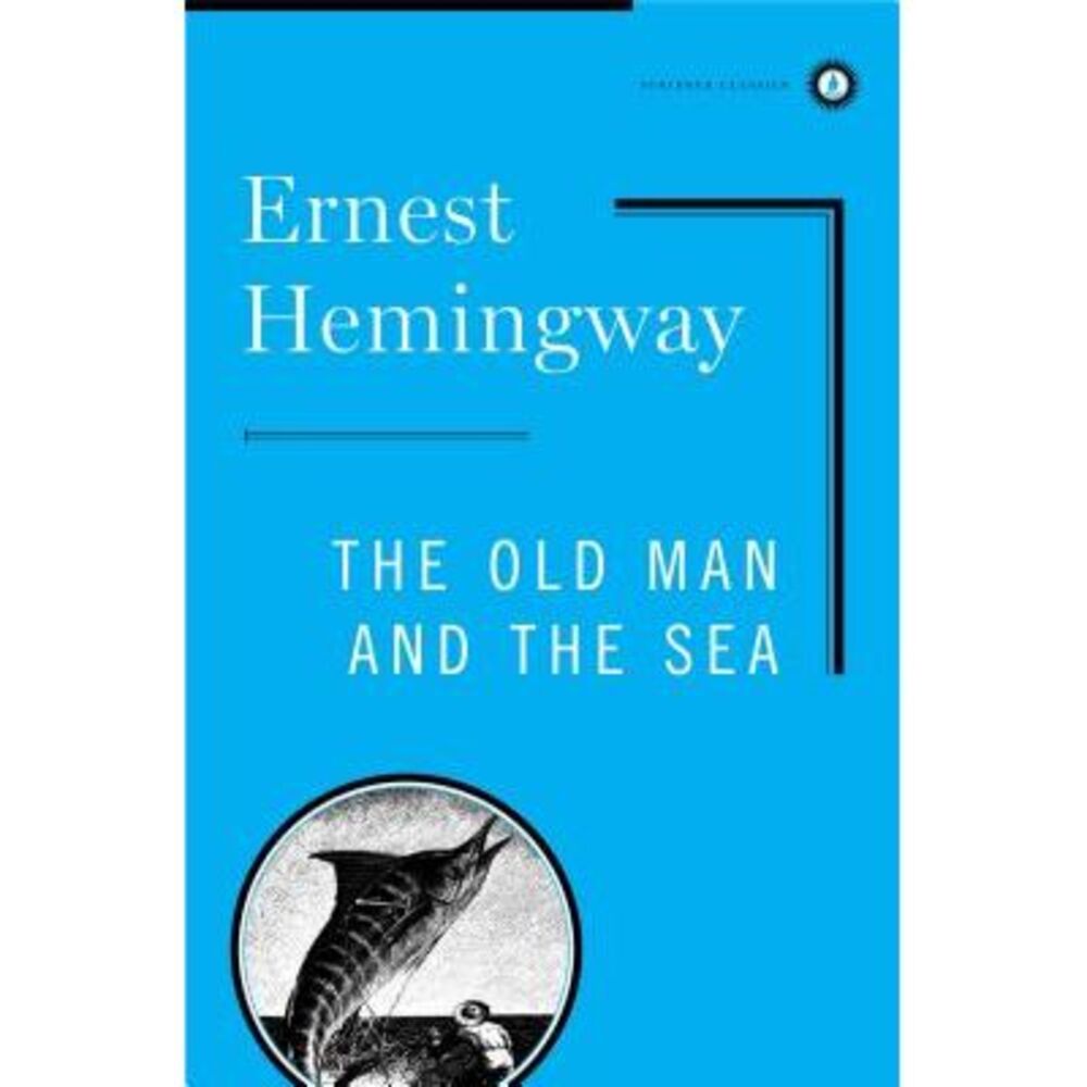 Old Man and the Sea -- Ernest Hemingway
